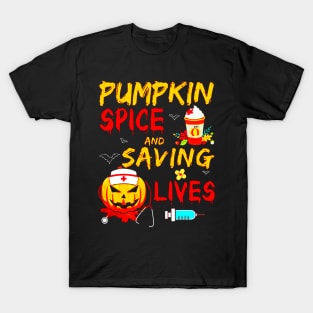 Pumpkin Spice And Saving Lives T-Shirt